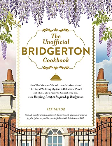 The Unofficial Bridgerton Cookbook