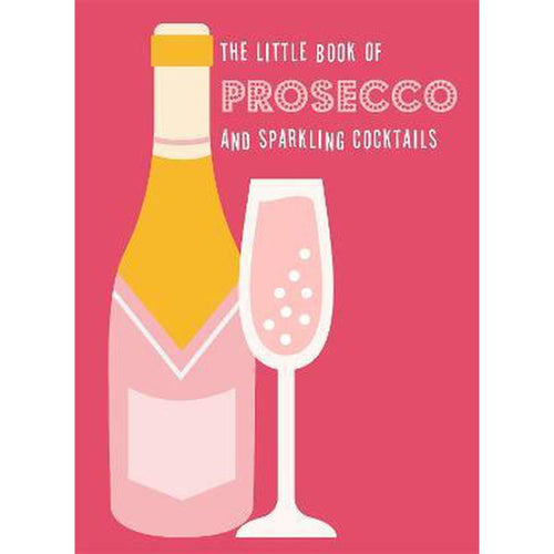 The Little Book of Prosecco & Sparkling Cocktails-Brumby Sunstate-Shop At The Hive Ashburton-Lifestyle Store & Online Gifts